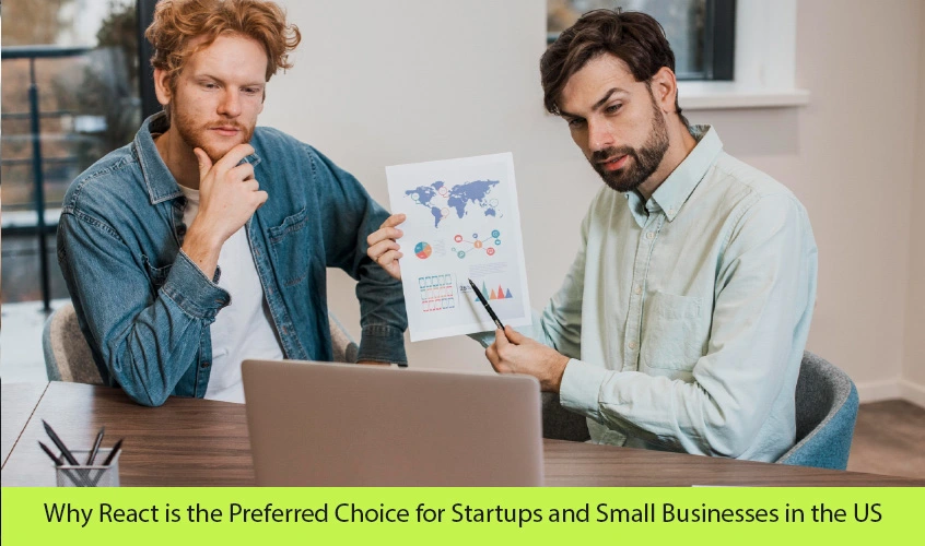 Why React is the Preferred Choice for Startups and Small Businesses in the US