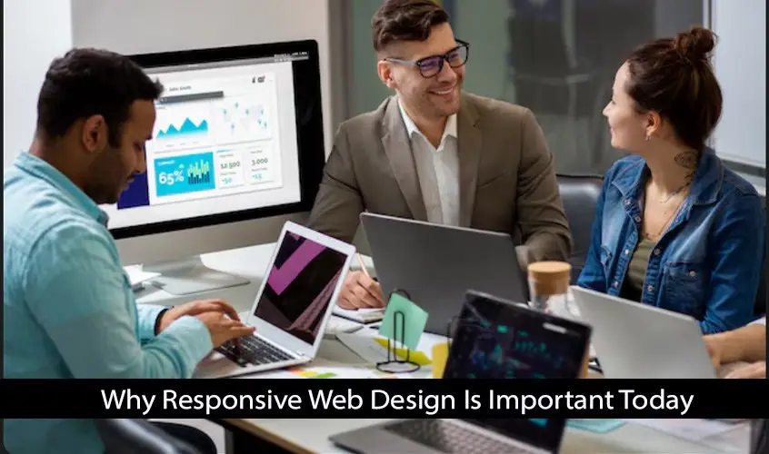 Why Responsive Web Design Is Important Today